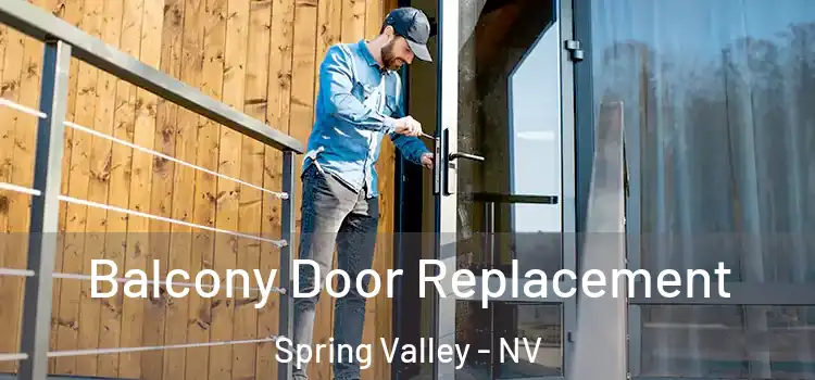  Balcony Door Replacement Spring Valley - NV
