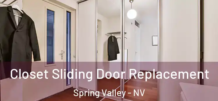  Closet Sliding Door Replacement Spring Valley - NV