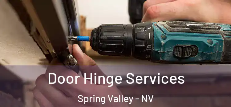  Door Hinge Services Spring Valley - NV