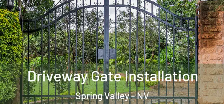  Driveway Gate Installation Spring Valley - NV