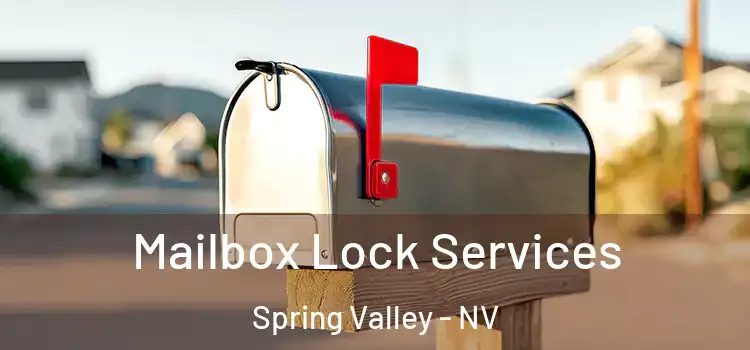  Mailbox Lock Services Spring Valley - NV