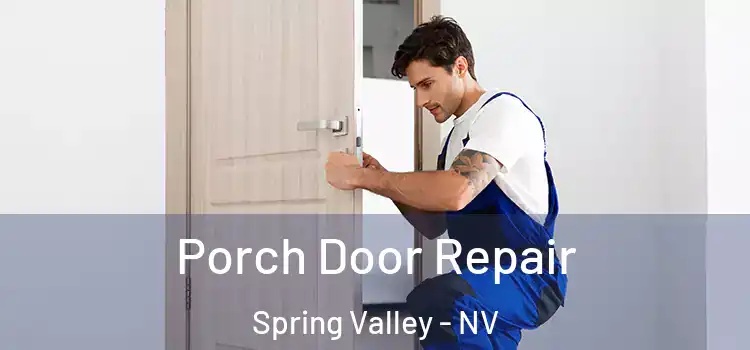  Porch Door Repair Spring Valley - NV