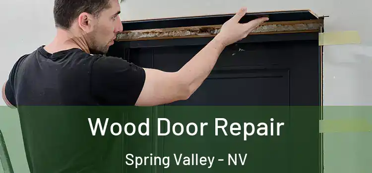 Wood Door Repair Spring Valley - NV
